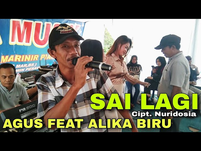 Sai lagi - Lagu Dangdut Lampung - Cipt. Nuridosia - Voc. Agus feat Alika Biru | Key Wid Samudera