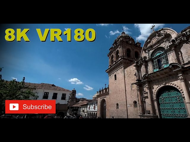 8K VR180 3D Peru Cusco - walk past The Basilica of La Merced (Travel videos, ASMR/Music 4K/8K)