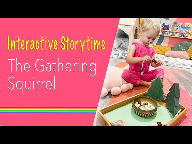 Interactive Storytime for Preschool: The Gathering Squirrel