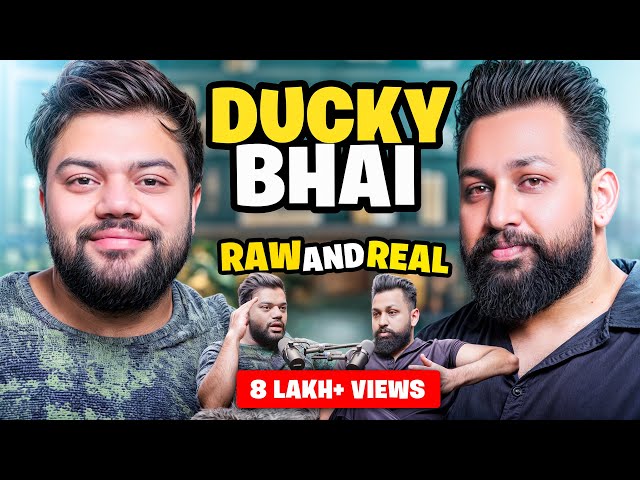 Ducky Bhai Gets Raw and Real Like Never Before - Education, Money And Growth