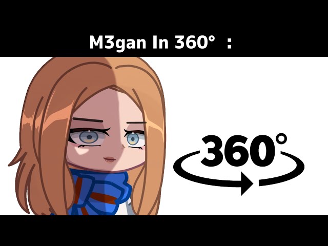 M3gan Trailer But in 360° Gacha 😏