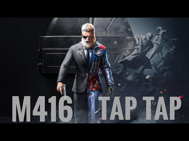 Tap Tap m416