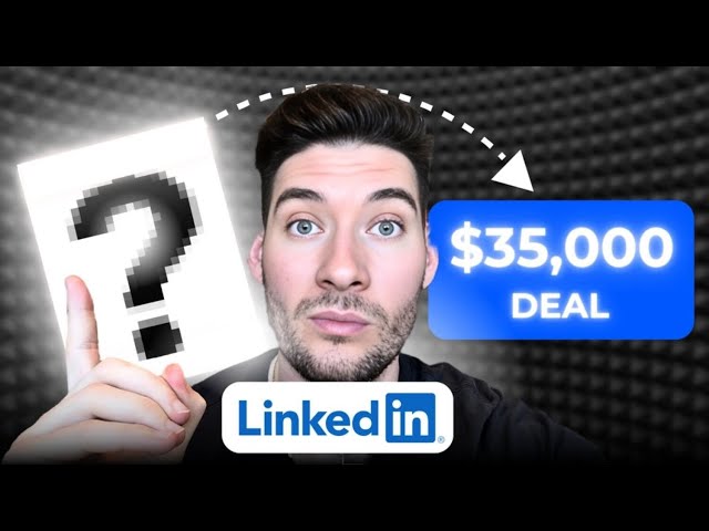 This LinkedIn Strategy Got My Client A $35,000 Deal