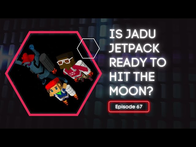 Is Jadu Jetpack ready to hit the MOON?