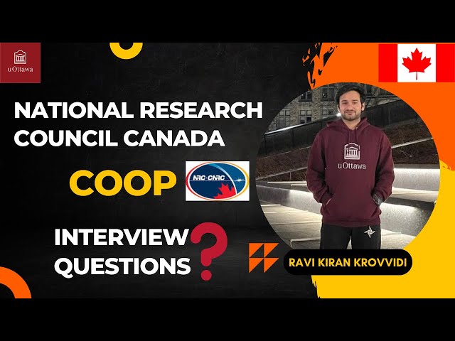 NRC || NATIONAL RESEARCH COUNCIL || COOP INTERVIEW QUESTIONS || OTTAWA || INTERNATIONAL STUDENT ||