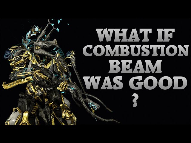 Warframe | Wha If Combustion Beam Was Good | Synapse