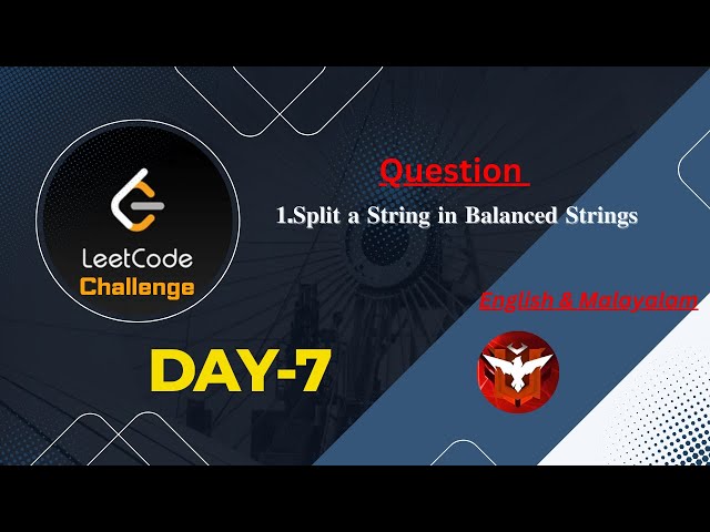 𝐋𝐞𝐞𝐭𝐜𝐨𝐝𝐞 𝐂𝐡𝐚𝐥𝐥𝐞𝐧𝐠𝐞  𝐃𝐚𝐲 - 𝟕 , 𝐒𝐩𝐥𝐢𝐭 𝐚 𝐒𝐭𝐫𝐢𝐧𝐠 𝐢𝐧 𝐁𝐚𝐥𝐚𝐧𝐜𝐞𝐝 𝐒𝐭𝐫𝐢𝐧𝐠𝐬