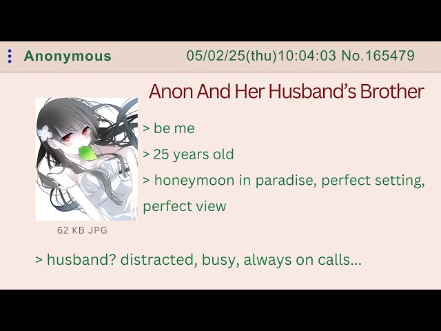 ANON AND HER HUSBAND’S BROTHER ON THEIR HON*YMOON