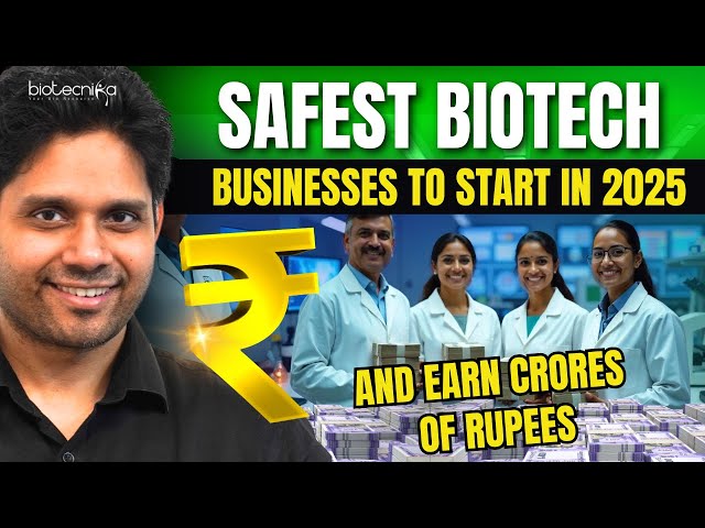 Safest biotech businesses you can start in 2025 and earn crores of rupees.