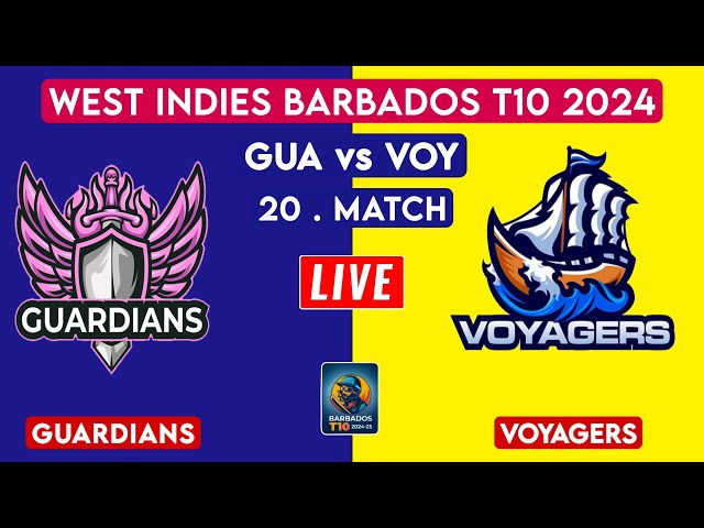 Barbados T10 Live | Voyagers Vs Guardians Live | 20th T10 | VOY vs GUA Live Score & Commentary