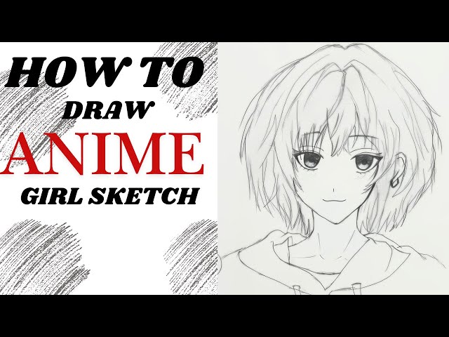 Easy Anime Girl Sketches in 30 Minutes or LESS!