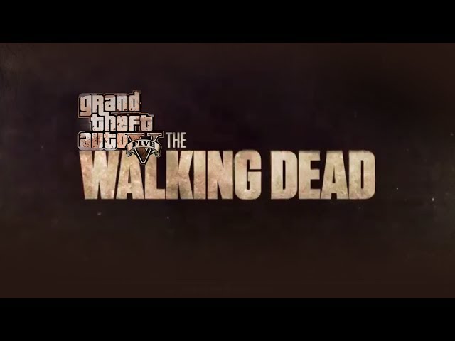 GTA 5 The Walking Dead (Grand Theft Auto V "The Walking Dead" Intro)