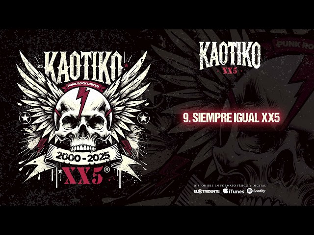 KAOTIKO "Siempre Igual XX5" (Audiosingle)