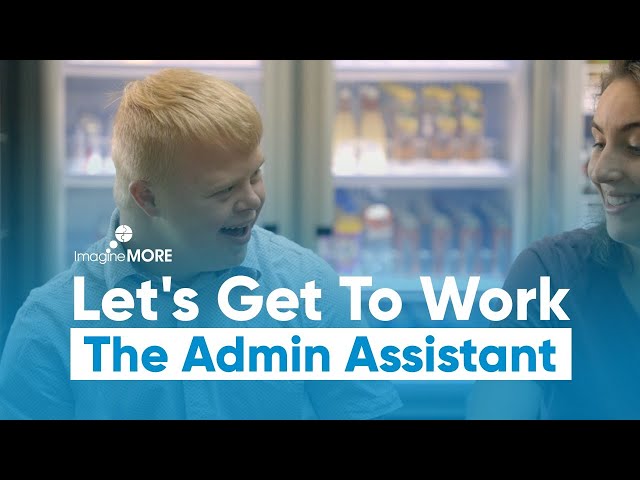 Let's Get To Work -  The Admin Assistant