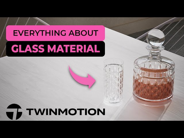 Twinmotion 2025.1 - Perfect Glass Material Step-By-Step Tutorial