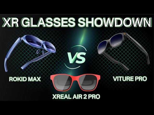 Ultimate XR Glasses Showdown: VITURE Pro vs XREAL Air 2 Pro vs ROKID MAX - Which Are Best Of 2024?