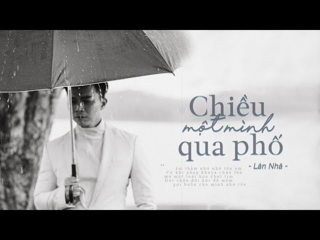 Chiều Một Mình Qua Phố - Lân Nhã | St. Trịnh Công Sơn「 MV Lyrics」