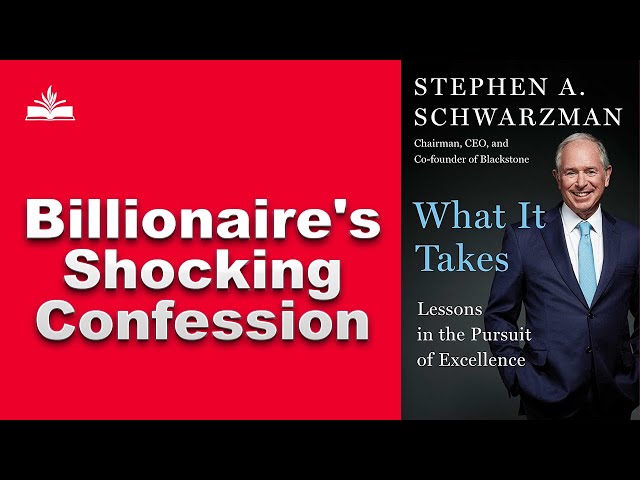 Billionaire's Shocking Confession: The Untold Story of Blackstone's Rise