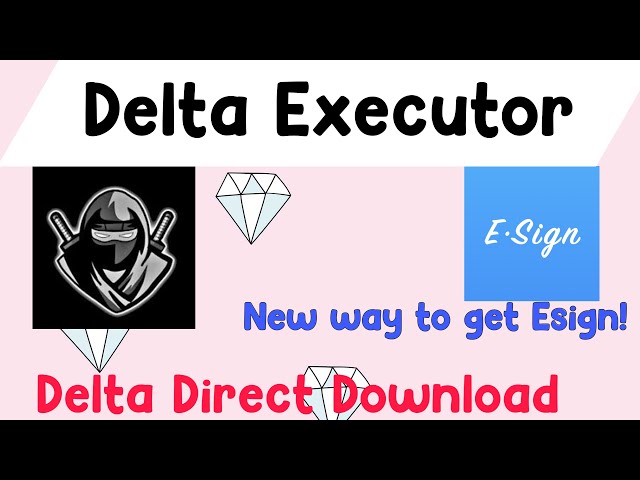 How to Install ESign & Download Delta Executor with Direct Links