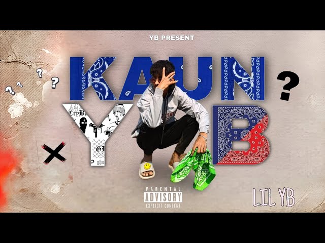 LIL YB  | KAUN YB ? | Prod By.808emperxr | OFFICIAL MUSIC VIDEO |