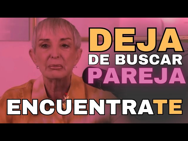 Deja de Buscar Pareja: Aprende a Estar Contigo | Nilda Chiaraviglio