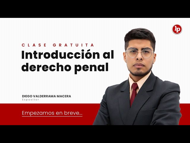 Clase gratuita de introducción al derecho penal, con Diego Valderrama