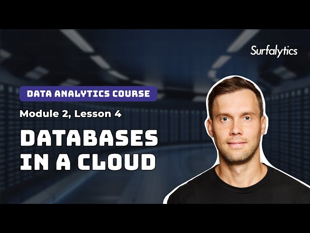 Databases in a cloud | Module 2.4 | Surfalytics