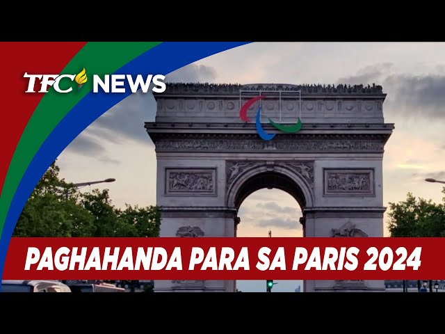 Paghahanda para sa Paris 2024 Olympics puspusan na; France nasa heightened security alert | TFC News