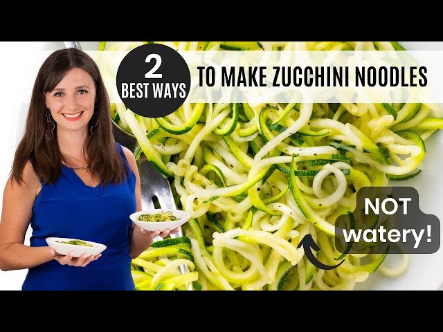 ZUCCHINI NOODLES: 2 BEST Ways To Make Them (NOT Watery!)