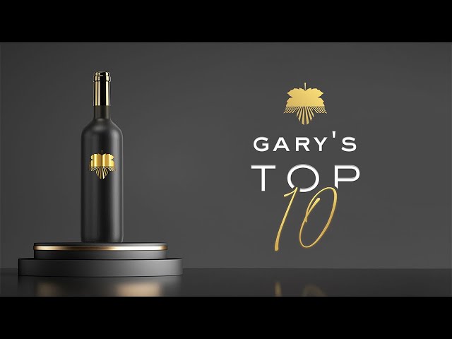 Gary’s Top 10 Wines of 2021 Announcement