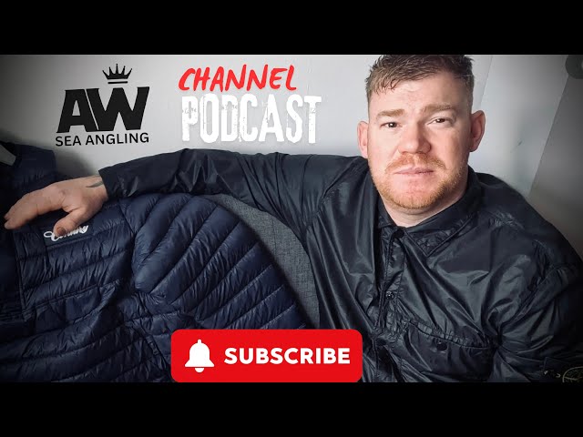 AW SEA ANGLING  | CHANNEL  PODCAST | THE SEA FISHING SHOW | CHANNEL UPDATE