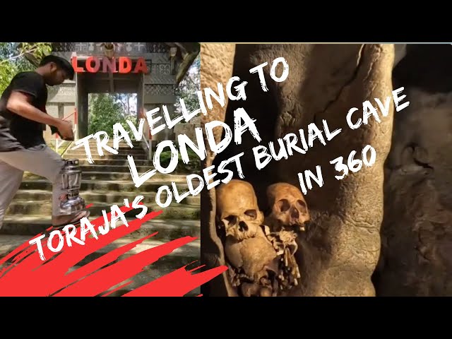 96 HOURS WITH TORAJA TRIBE of INDONESIA: Travelling to Londa, TORAJA'S  OLDEST BURIAL CAVE in 360