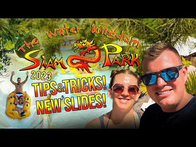 SIAM PARK- Tips, Tricks & NEW SLIDES ☀️🙌🏼 Tenerife Canary Islands Water Park!