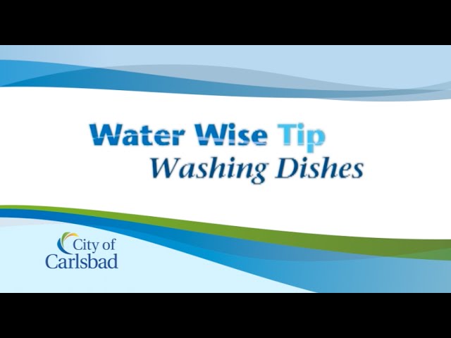 Water Saving Tips:  Washing Dishes