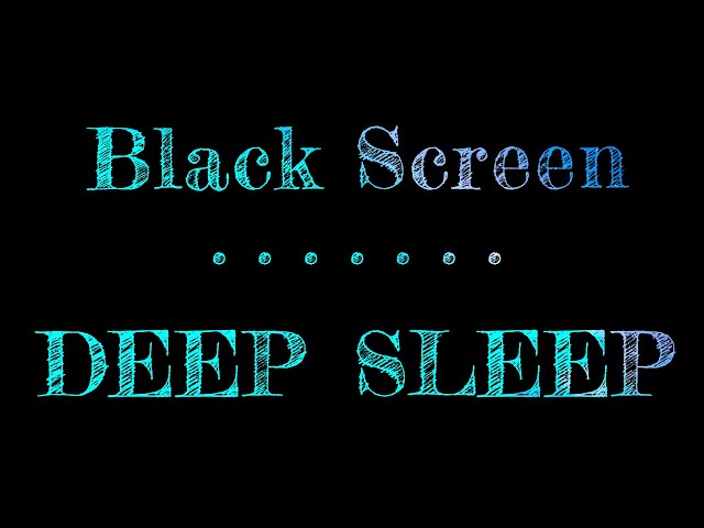 Relaxing Music Deep Sleep | Black Screen | Dark Screen Sleep Music