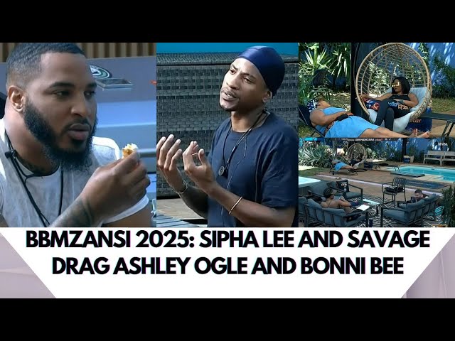 BBMZANSI 2025: SIPHA LEE AND SAVAGE DRAG ASHLEY OGLE AND BONNI BEE #bbmzansi2025 #bbmseason5