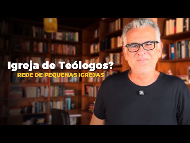 Igreja de teólogos? - Hb 5:12