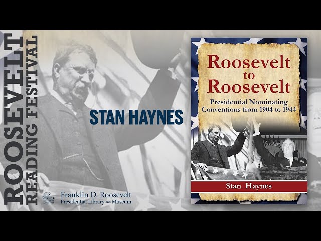 "Roosevelt to Roosevelt" with Stan Haynes [Roosevelt Reading Festival 2024]