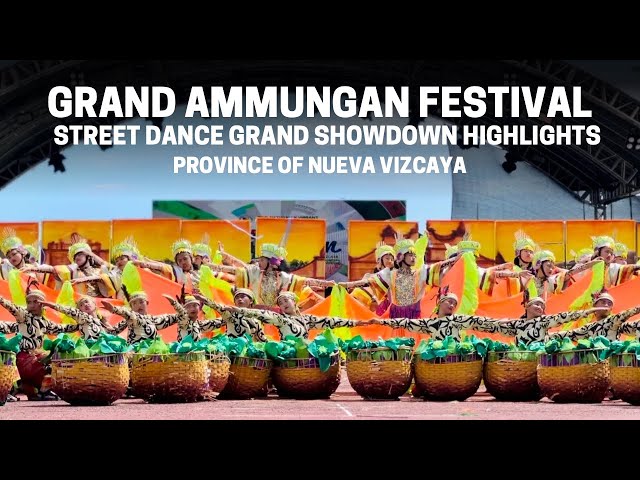 Grand Ammungan Festival 2024 | Street Dance Grand Showdown Highlights | Nueva Vizcaya