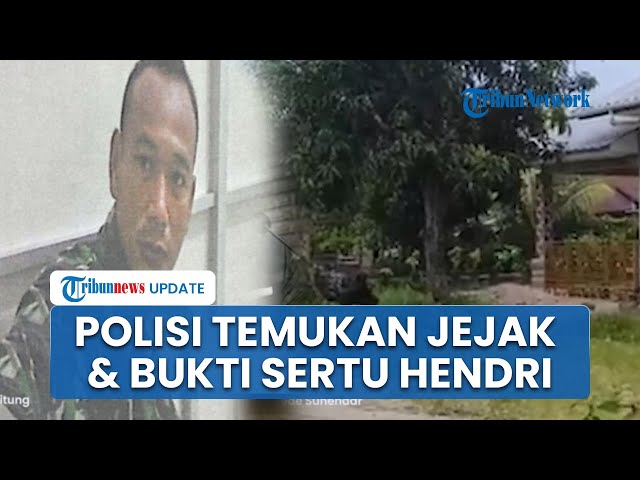 Polisi Temukan Jejak dan Bukti Keberadaan Sertu Hendri, Titip Mobil Mewah ke Nenek Nor lalu Kabur