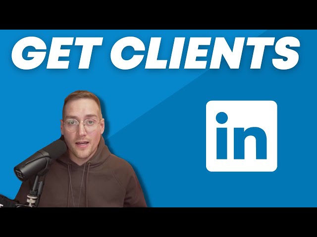 How to Get SMMA Clients With LinkedIn (SMMA LinkedIn Outreach)