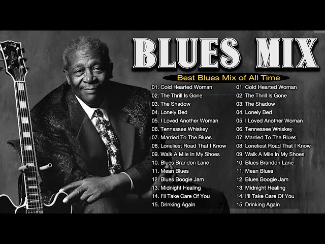 WHISKEY BLUES MUSIC - THE KING OF BLUES - Blues Music Playlist - Best Blues Songs of All Time #blues