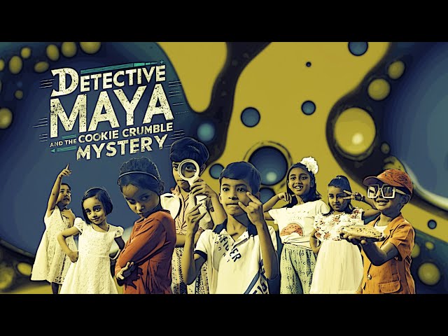 Detective Maya and the Cookie Crumble Mystery | Rang Tarang | Unalome Project