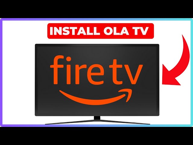 How to Install OLA TV on FireStick (2025) - Step by Step Guide