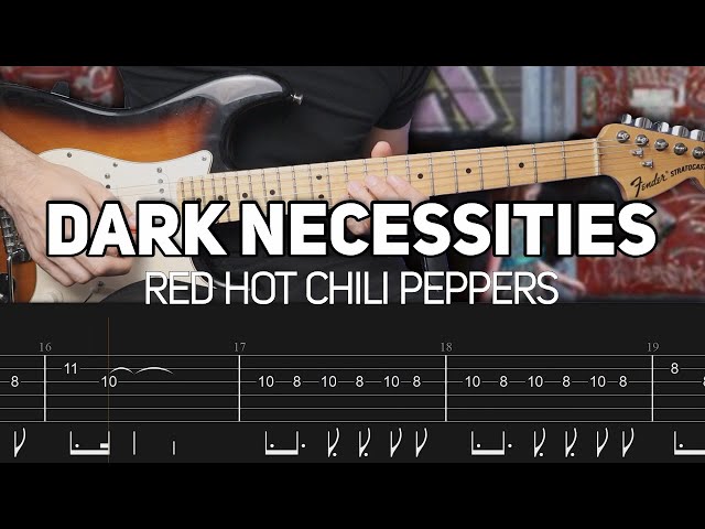 Red Hot Chili Peppers - Dark Necessities (Guitar lesson with TAB)