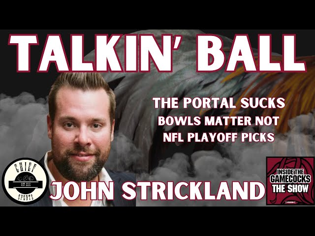 Talkin' Ball: John Strickland 1-17-2025 | South Carolina Gamecocks