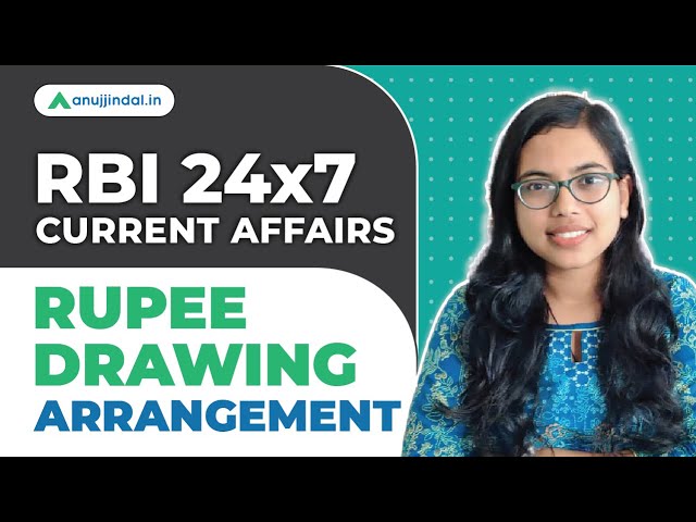 RBI Grade B | RBI 24*7 Current Affairs | Rupee Drawing Arrangement | Day 06, Sep 22