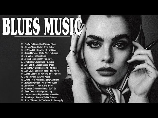 4 Hour Relaxing With Blues Music - Beautiful Relaxing Blues Music - Best Album Blues Rock Songs