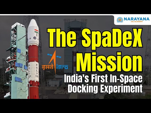 ISRO's SpaDex Mission | All You Need to Know