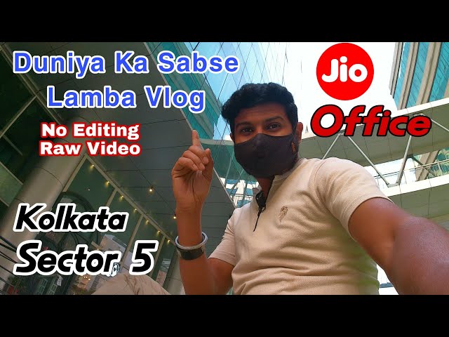 Kolkata Sector 5 - Kolkata Industrial Place - Kolkata Jio Office - City of Joy - Rajesh choudhury